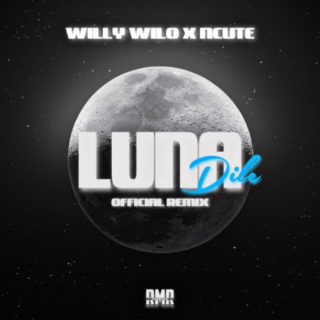 Luna Dile (Official Remix) ft. Willy Wilo | Boomplay Music
