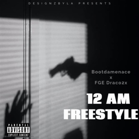 12 AM FREESTYLE ft. FGE Draco2x | Boomplay Music