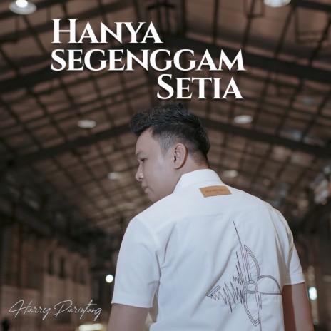 Hanya Segenggam Setia | Boomplay Music