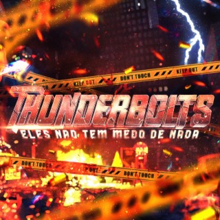 Rap dos Thunderbolts - Eles Não Tem Medo de Nada