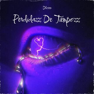 Perdidazz de tiempozz lyrics | Boomplay Music