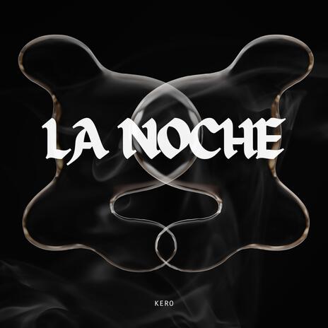 LA NOCHE | Boomplay Music