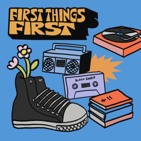 First Things First | Boomplay Music