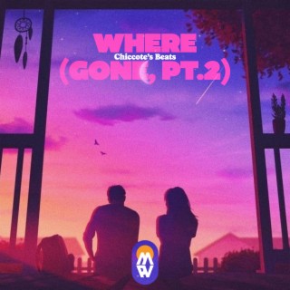 Where (Gone, Pt.2)