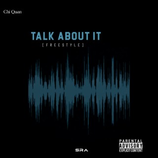 Talk about it (Freestyle)