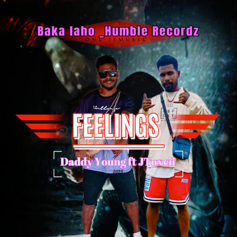 Feelings ft. Daddy Young & JToxcii