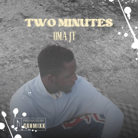 Two Minutes | Boomplay Music