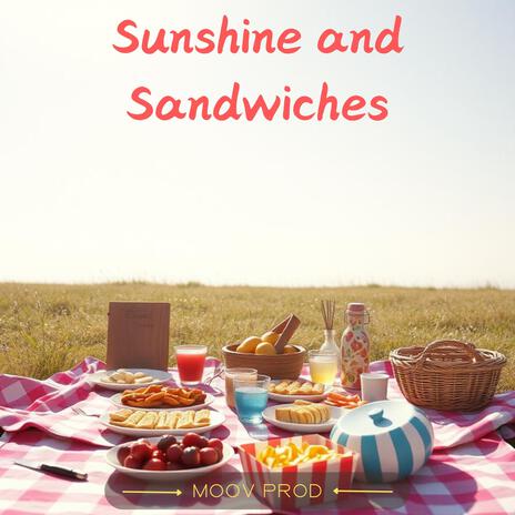 Sunshine and Sandwiches