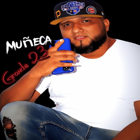 Muñeca ft. Dj Grande El De La Nota | Boomplay Music