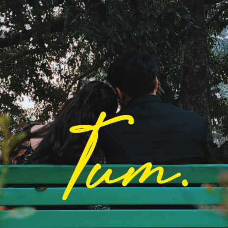 Tum ft. Manav Doshi | Boomplay Music