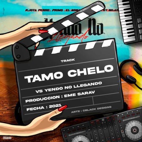 Tamo Chelo Vs Yendo No Llegando | Boomplay Music