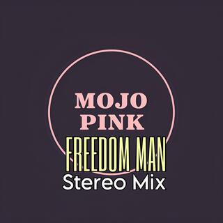 Freedom Man (Stereo Mix)