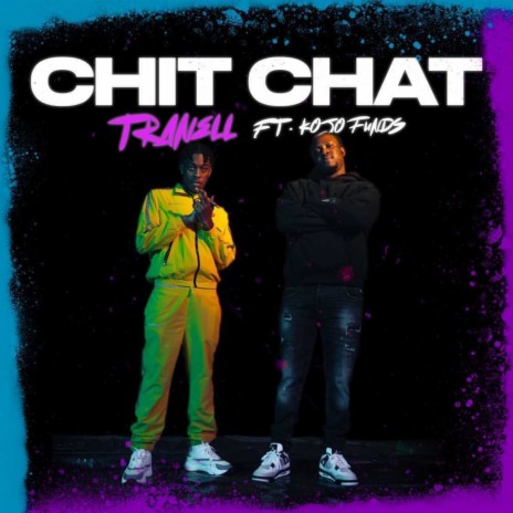 Chit Chat ft. Kojo Funds | Boomplay Music