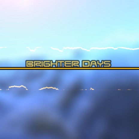 Brighter Days (Original Mix)