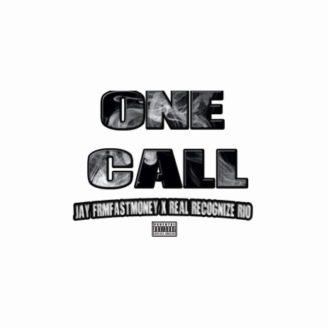 One Call ft. Real Recognize Rio | Boomplay Music