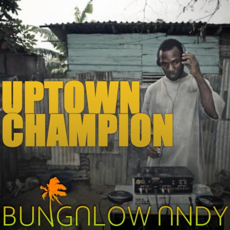 Uptown Champion | Boomplay Music