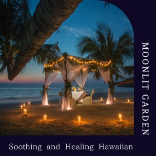 Soothing and Healing Hawaiian