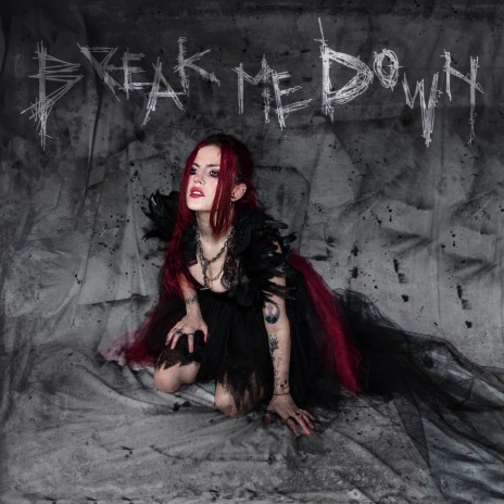 BREAK ME DOWN | Boomplay Music