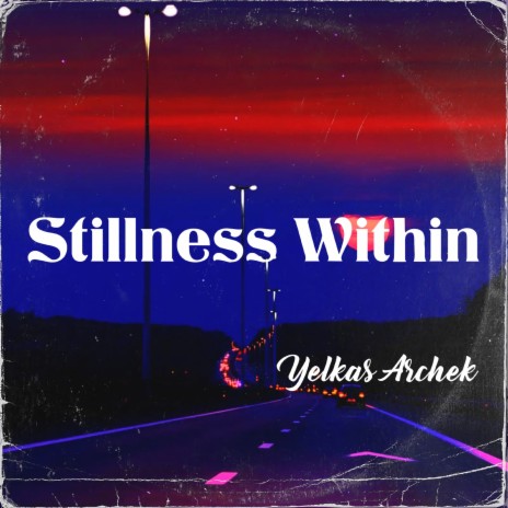Stillness Within | Boomplay Music