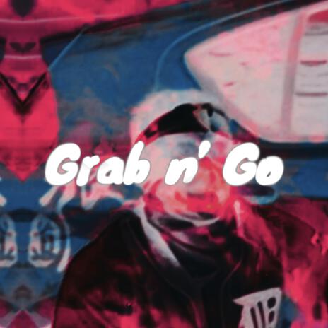 Grab n' Go | Boomplay Music