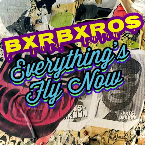 Everything's Fly Now | Boomplay Music