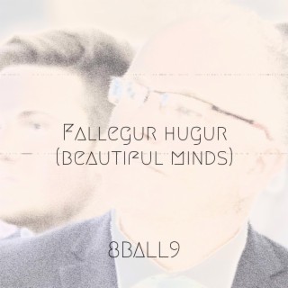 FALLEGUR HUGUR (BEAUTIFUL MINDS)