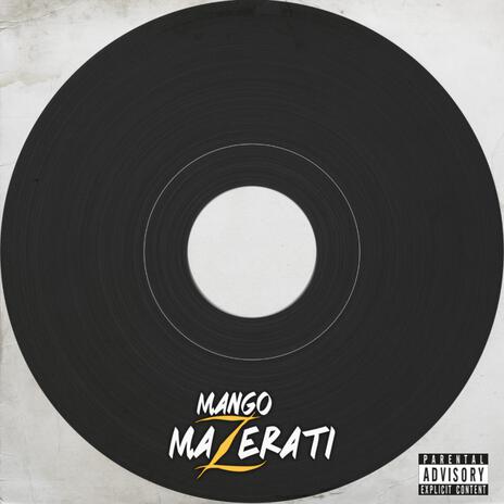 Mango MaZerati | Boomplay Music