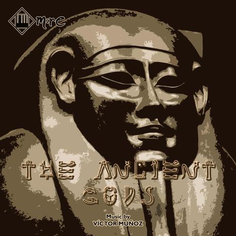 The Ancient Gods | Boomplay Music