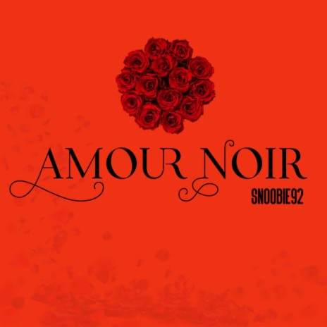 Amour Noir | Boomplay Music