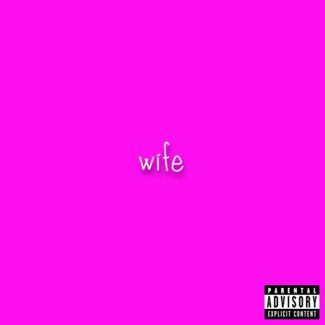 wife | Boomplay Music