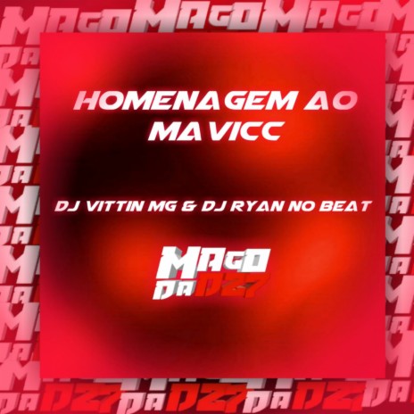 Homenagem Ao Mavicc ft. DJ RYAN NO BEAT | Boomplay Music