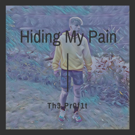 Hiding My Pain | Boomplay Music