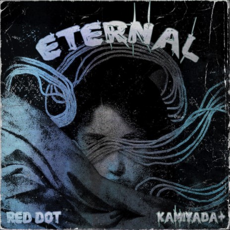 Eternal ft. Kamiyada+