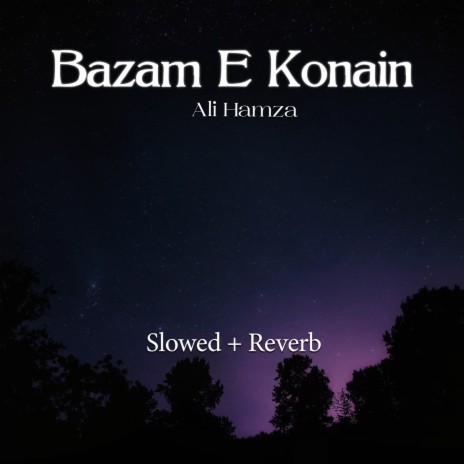 Bazam E Konain Lofi | Boomplay Music