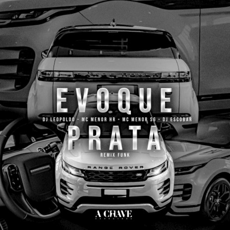 Evoque Prata - Remix Funk ft. MC MENOR HR, MC MENOR SG & DJ ESCOBAR