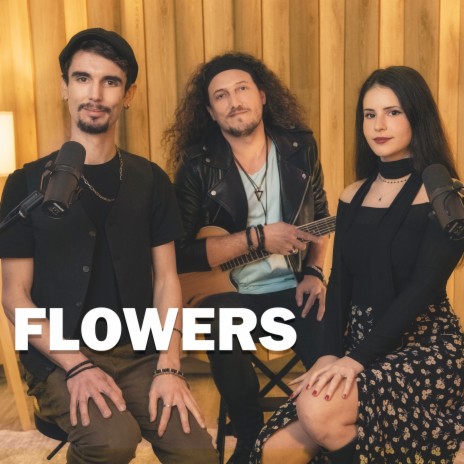 Flowers | Boomplay Music