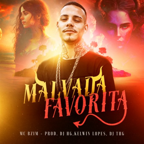 Malvada Favorita ft. DJ THG, Kelwin lopes & Dj HG | Boomplay Music