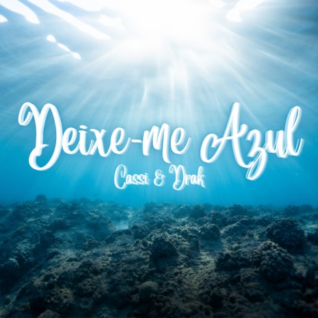 Deixe-me Azul ft. THDRK | Boomplay Music