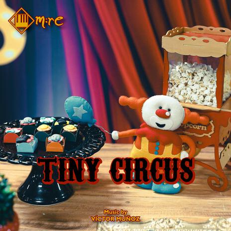 Tiny Circus | Boomplay Music