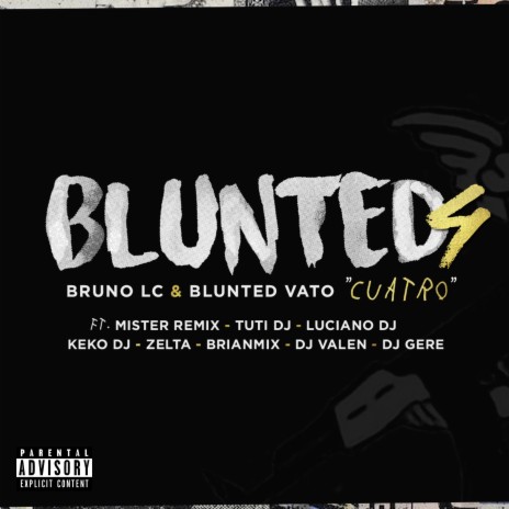 Blunted 4 ft. Blunted Vato | Boomplay Music