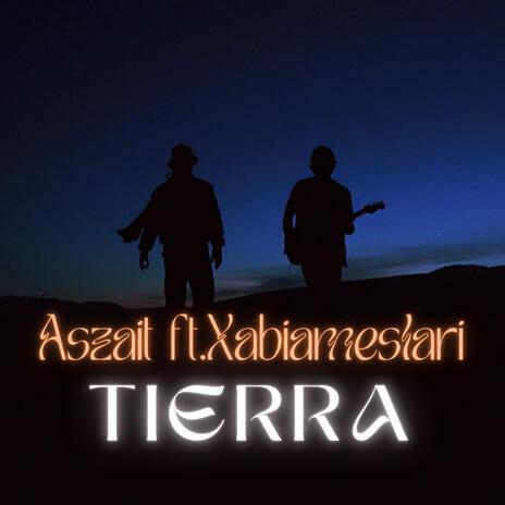 Tierra ft. Xabiameslari | Boomplay Music