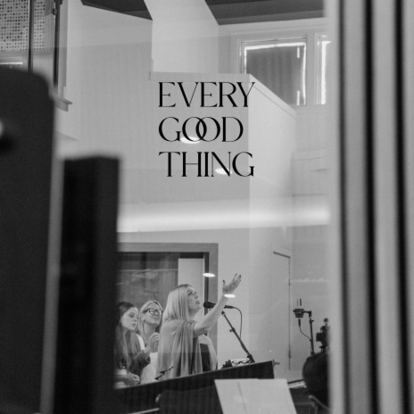 Every Good Thing | Boomplay Music