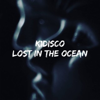 Lost in The Ocean