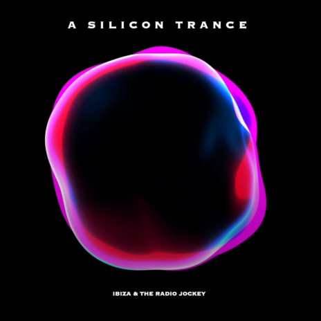 A Silicon Trance ft. The Radio Jockey | Boomplay Music