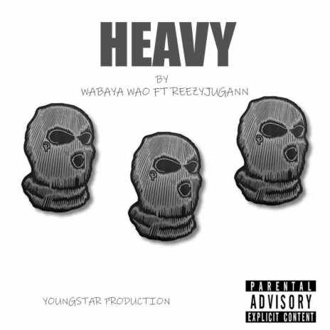 HEAVY ft. REEZYJUGANN | Boomplay Music