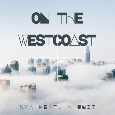 On The Westcoast ft. H Unit | Boomplay Music