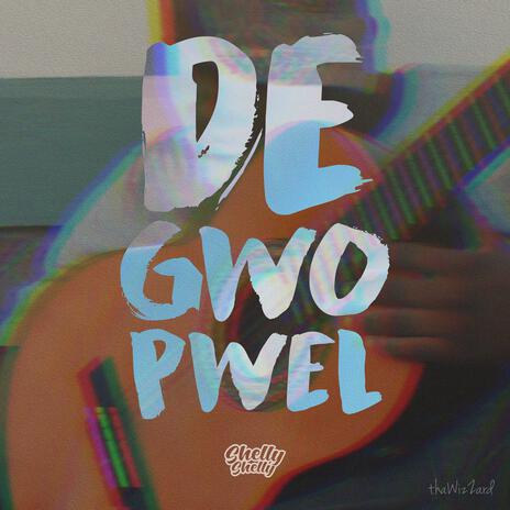 De Gwo Pwel | Boomplay Music