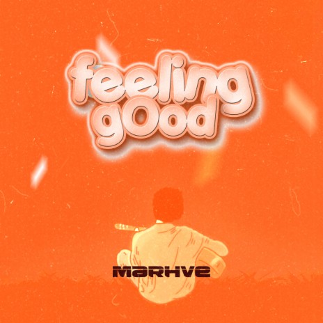 Feeling Good | Boomplay Music