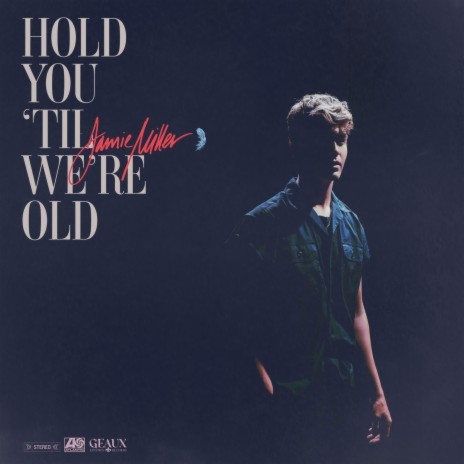 Hold You 'Til We’re Old | Boomplay Music