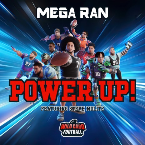 Power Up! (from the video game Wild Card Football) ft. Steve Molitz | Boomplay Music